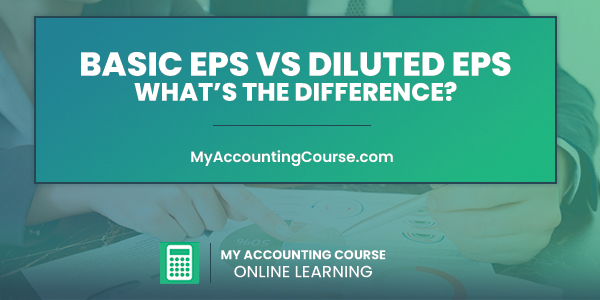 basic-eps-vs-diluted-eps-differences